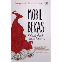 Mobil Bekas Dan Kisah-Kisah Dalam Putaran
 Mobil Bekas Dan Kisah-Kisah Dalam Putaran