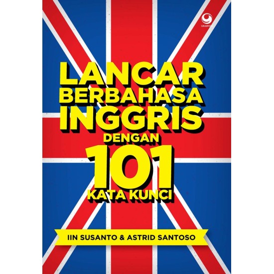 Lancar Berbahasa Inggris Dengan 101 Kata Kunci