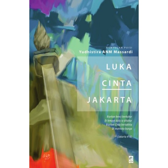 Luka Cinta Jakarta: Kumpulan Puisi