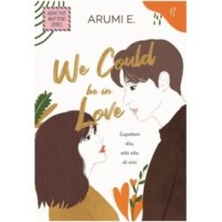 We Could Be In Love
 We Could Be In Love