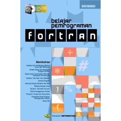 BELAJAR PEMROGRAMAN FORTRAN +CD BELAJAR PEMROGRAMAN FORTRAN +CD