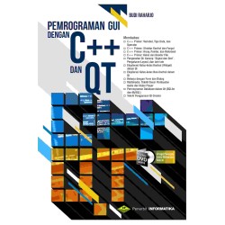 PEMROGRAMAN GUI DENGAN C++ DAN QT +DVD PEMROGRAMAN GUI DENGAN C++ DAN QT +DVD