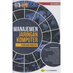 MANAJEMEN JARINGAN KOMPUTER (TEORI DAN PRAKTIK) MANAJEMEN JARINGAN KOMPUTER (TEORI DAN PRAKTIK)