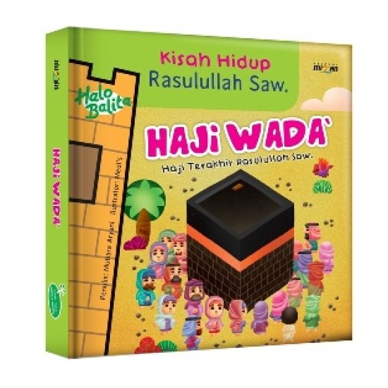 Kisah Hidup Rasulullah SAW : Haji Wada (Boardbook)