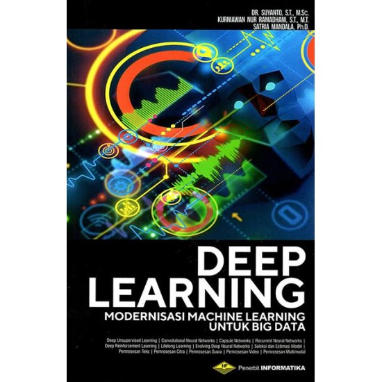 DEEP LEARNING (MODERNISASI MAACHINE LEARNING UNTUK BIG DATA)