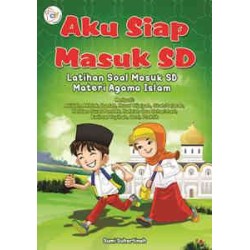 Aku Siap Masuk SD Latihan Soal Masuk SD Materi Agama Islam ED Revisi Aku Siap Masuk SD Latihan Soal Masuk SD Materi Agama Islam ED Revisi