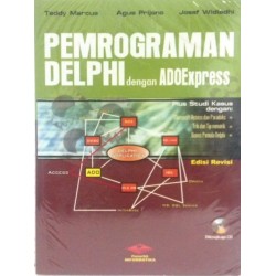 PEMROGRAMAN DELPHI DENGAN ADOEXPRESS + CD PEMROGRAMAN DELPHI DENGAN ADOEXPRESS + CD