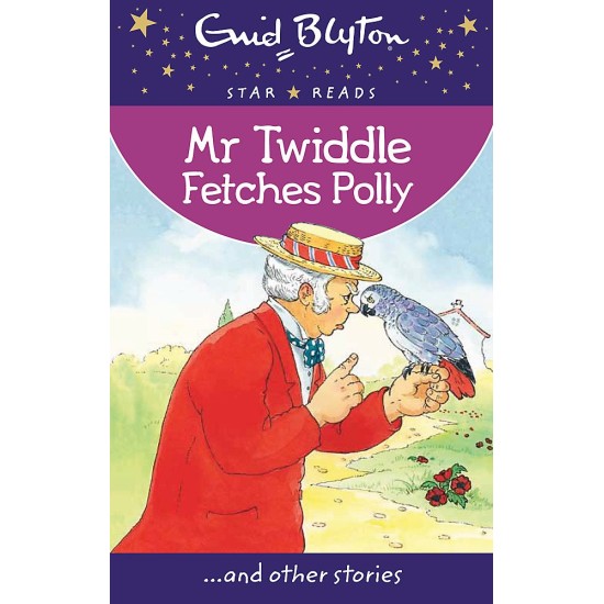 Enid Blyton: Mr Twiddle Fetches Polly (HB)