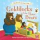 Once Upon a Story Time: Goldilocks and the Three Bears (HB)
