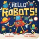 Hello Robots!