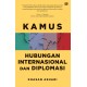 Kamus Hubungan Internasional dan Diplomasi