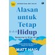 Alasan untuk Tetap Hidup: Melawan Depresi dan Berdamai dengan Diri Sendiri