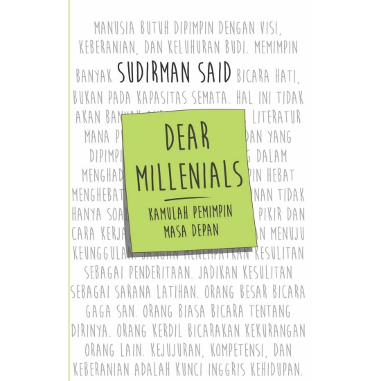Dear Millennials, Kamu Adalah Pemimpin Masa Depan