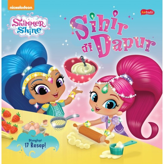 Shimmer & Shine : Sihir di Dapur