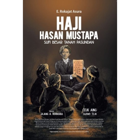 Haji Hasan Mustapa: Sufi Besar Tanah Pasundan