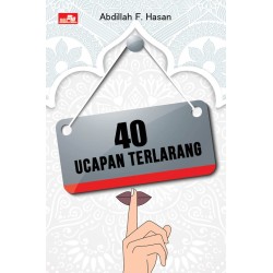 40 Ucapan Terlarang 40 Ucapan Terlarang