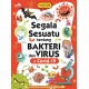 Segala Sesuatu tentang Bakteri dan Virus