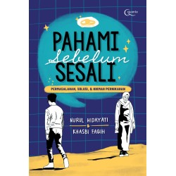 Pahami Sebelum Sesali Pahami Sebelum Sesali