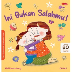 Seri Kesehatan & Keselamatan Diri  Anak : Ini Bukan Salahmu! Seri Kesehatan & Keselamatan Diri  Anak : Ini Bukan Salahmu!
