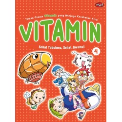 Komik Pendidikan Vitamin : Sehat Tubuhmu, Sehat Jiwamu! Komik Pendidikan Vitamin : Sehat Tubuhmu, Sehat Jiwamu!