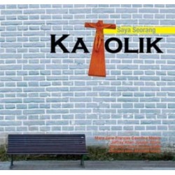 Saya Seorang Katolik Saya Seorang Katolik