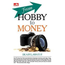 From Hobby to Money
 From Hobby to Money