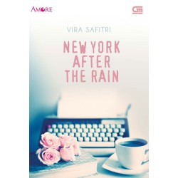 Amore: New York After The Rain Amore: New York After The Rain