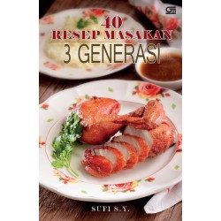 40 Resep Masakan 3 Generasi 40 Resep Masakan 3 Generasi