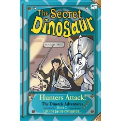 The Secret Dinosaur Book #2: Hunters Attack! The Secret Dinosaur Book #2: Hunters Attack!
