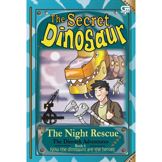 The Secret Dinosaur Book #4: The Night Rescue
