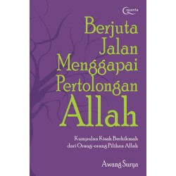 Berjuta Jalan Menggapai Pertolongan Allah Berjuta Jalan Menggapai Pertolongan Allah