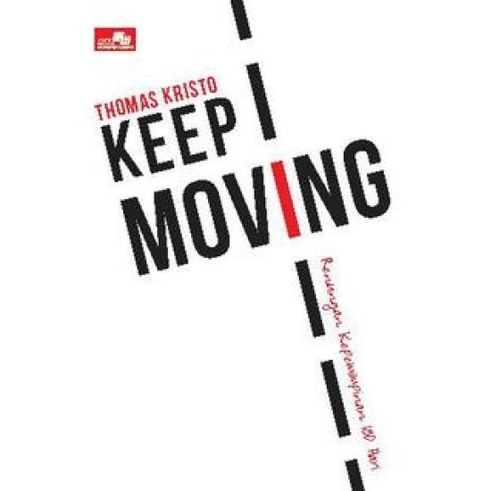 Keep Moving, Renungan 180 Hari Kepemimpinan