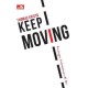 Keep Moving, Renungan 180 Hari Kepemimpinan