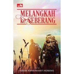 Melangkah ke Seberang Melangkah ke Seberang