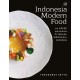 Indonesian Modern Food: 60 resep Masakan Citarasa Indonesia Modern
