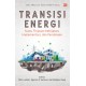 Transisi Energi: Suatu Kebijakan, Implementasi, dan Pendanaan