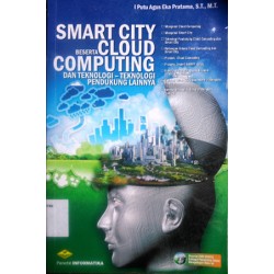 Smart City Beserta Cloud Computing Dan Teknologi-Teknologi Pendukung Lainnya Smart City Beserta Cloud Computing Dan Teknologi-Teknologi Pendukung Lainnya