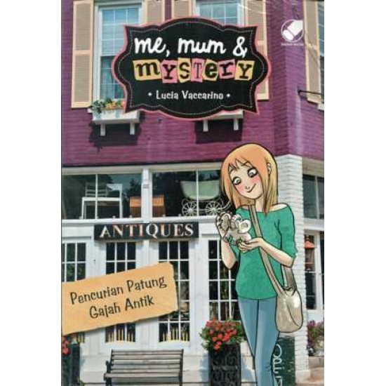 Me, Mum & Mystery 03: Pencurian Patung Gajah Antik (Soft Cover)