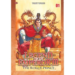 Legend of An Emperor III : The Rogue Prince 01 Legend of An Emperor III : The Rogue Prince 01