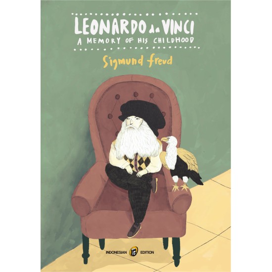 Leonardo Da Vinci A Memory of His Childhood