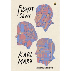 Filsafat Seni Karl Marx Filsafat Seni Karl Marx