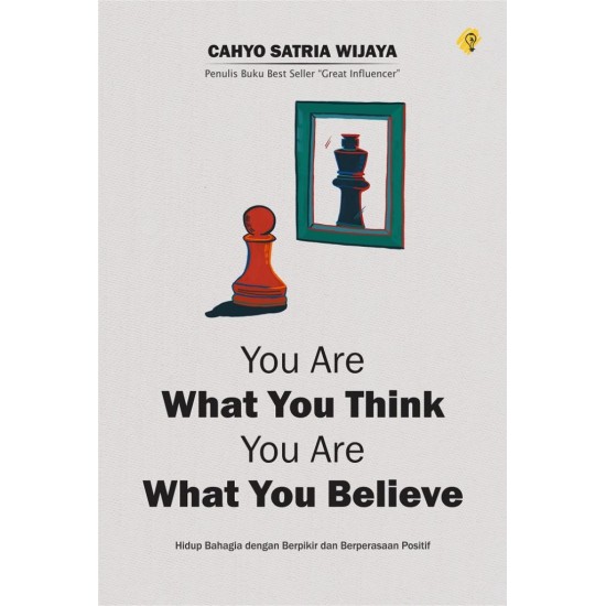 You Are What You Think You Are What You Believe