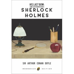 His Last Bow: Some Later Reminiscences of Sherlock Holmes (New Cover) His Last Bow: Some Later Reminiscences of Sherlock Holmes (New Cover)