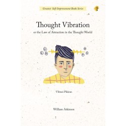 THOUGHT VIBRATION  THOUGHT VIBRATION