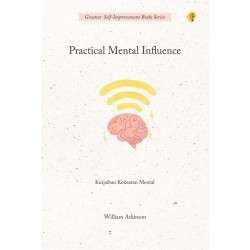 PRACTICAL MENTAL INFLUENCE PRACTICAL MENTAL INFLUENCE