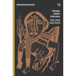 PIGURA TANPA PENJARA ESAI-ESAI SENI RUPA PIGURA TANPA PENJARA ESAI-ESAI SENI RUPA