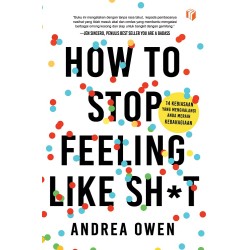 How To Stop Feeling Like Shit How To Stop Feeling Like Shit