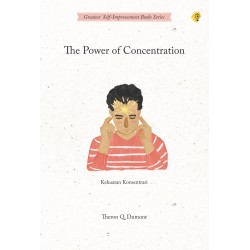 The Power of Concentration The Power of Concentration