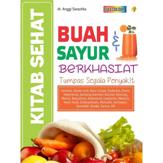 Kitab Sehat Buah & Sayur Berkhasiat Tumpas Segala Penyakit