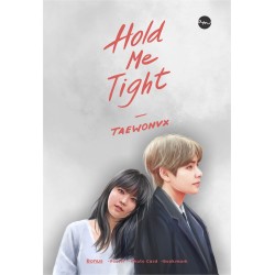 Hold Me Tight Hold Me Tight